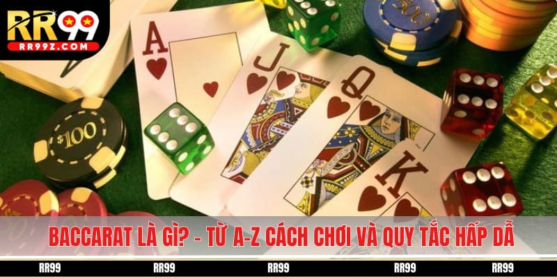 baccarat là gì rr99