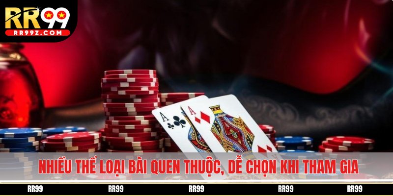 Nhiều thể loại bài quen thuộc, dễ chọn khi tham gia